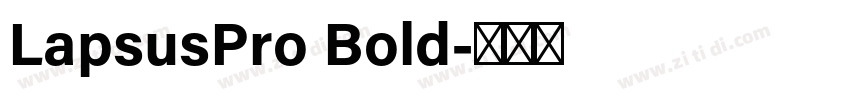 LapsusPro Bold字体转换